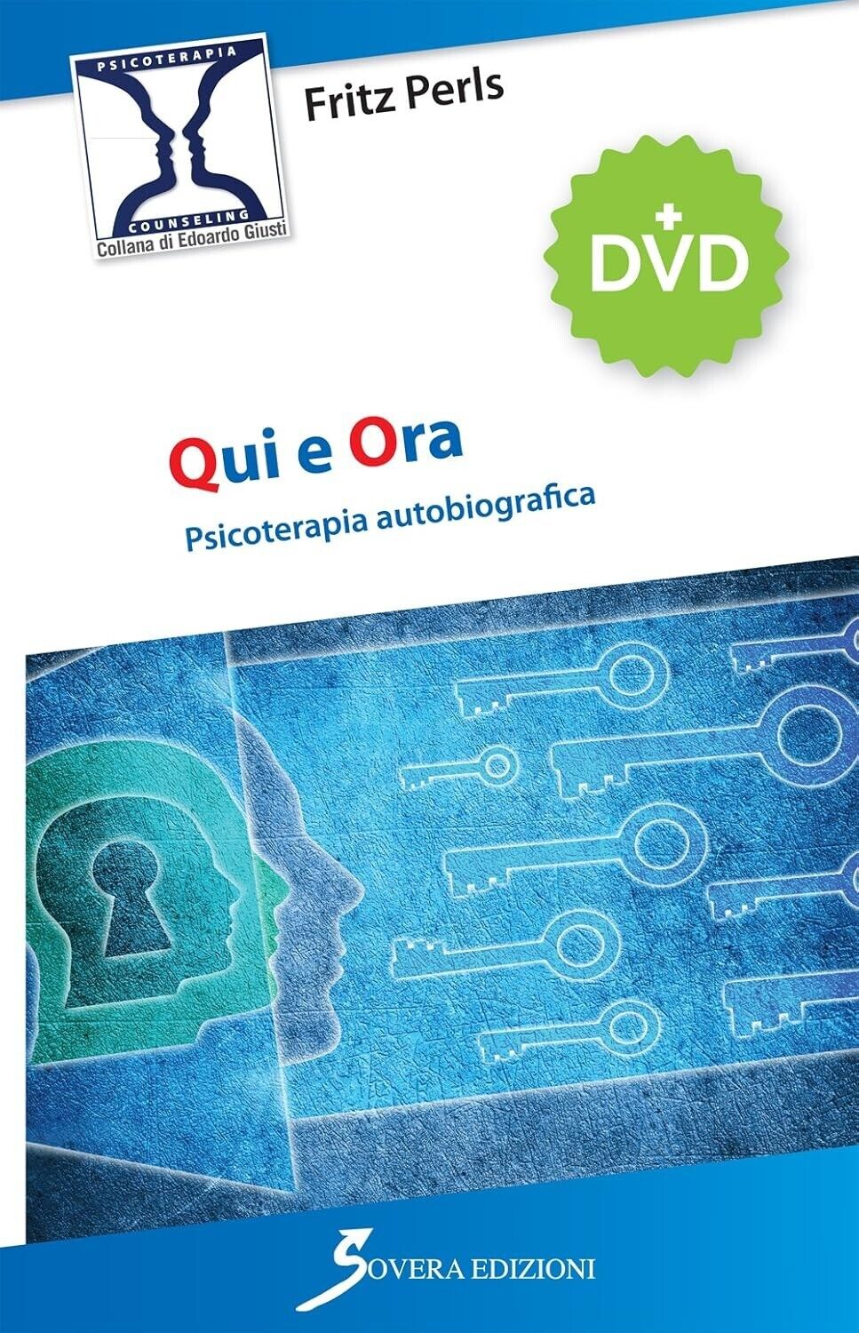 QUI E ORA. Psicoterapia autobiografica - con DVD video - NUOVO