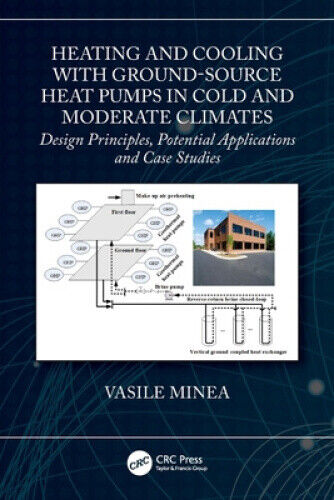 Heating and Cooling with Ground-Source Heat Pumps in Cold and Moderate