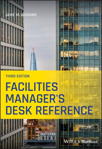 Facilities Manager's Desk Reference 3e by Wiggins, Jane M.