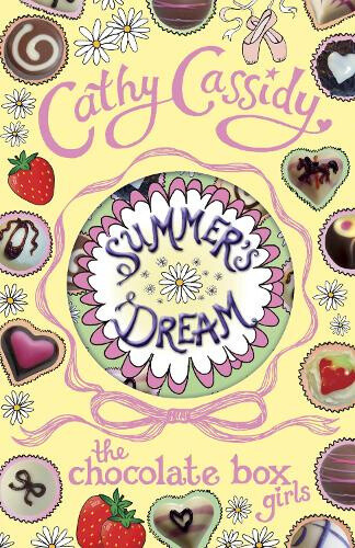 Chocolate Box Girls: Summer's Dream (Chocolate Box Girls) by Cassidy, Cathy