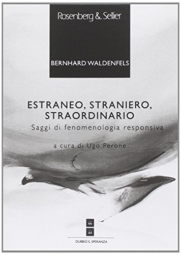 9788878851313 Estraneo, straniero, straordinario. Saggi di fenom...ia responsiva