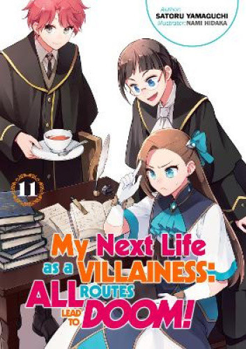My Next Life as a Villainess: All Routes Lead to Doom! Volume 11 (My Next Life
