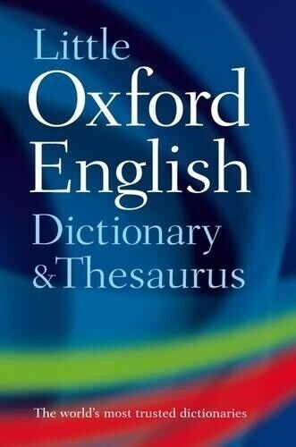 Oxford Languages Little Oxford Dictionary and Thesaurus (Copertina rigida)
