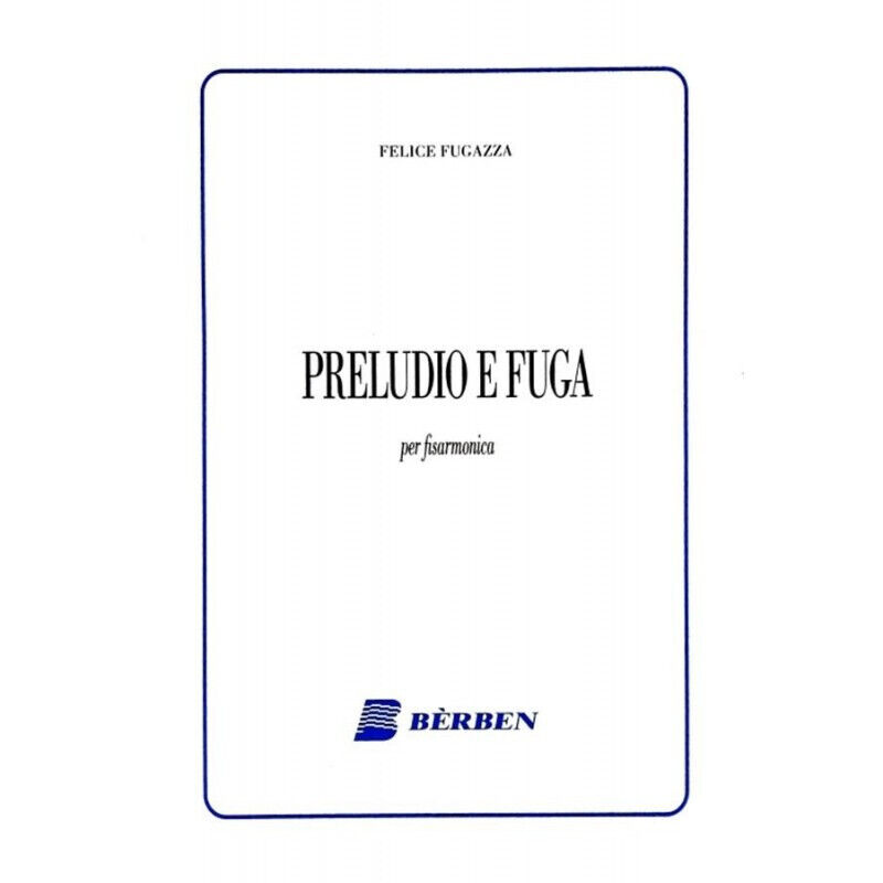 Preludio E Fuga - Gianfelice Fugazza - Fisarmonica