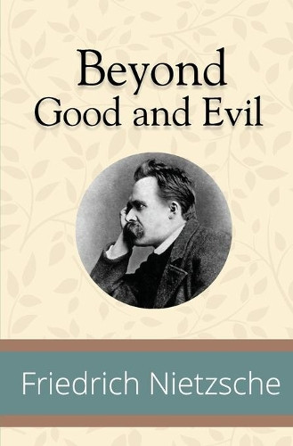 Friedrich Nietzsche Beyond Good and Evil (Tascabile)