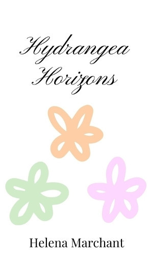 Helena Marchant Hydrangea Horizons (Copertina rigida)