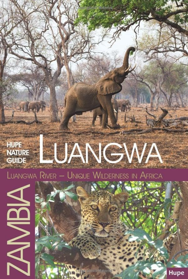 Manfred Vachal  Luangwa River – Unique Wilderness in Africa: HUPE Na (Tascabile)