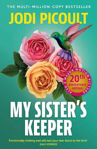 My Sister's Keeper: the gripping and hugely emotional tear-jerker from the