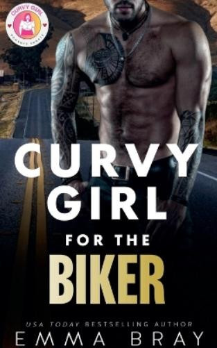 Emma Bray Curvy Girl for the Biker (Tascabile) Curvy Girl Romance Shorts