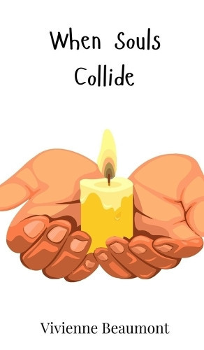 Vivienne Beaumont When Souls Collide (Copertina rigida)