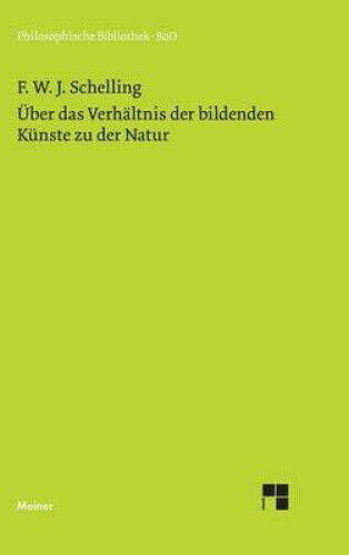 Über das Verhältnis der bildenden Künste zu der Natur [German]