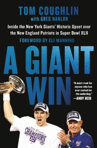 A Giant Win: Inside the New York Giants' Historic Upset Over the New England