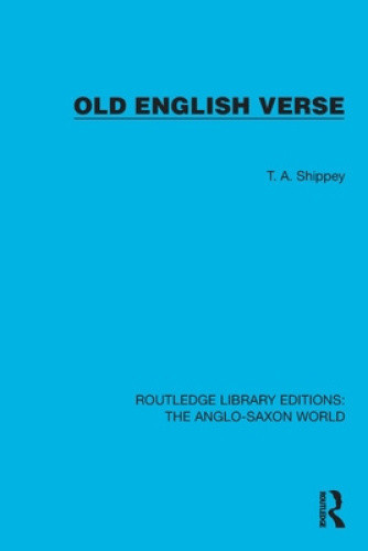 Old English Verse (Routledge Library Editions: The Anglo-Saxon World)