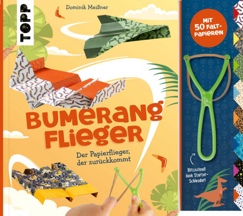 Bumerang-Papierflieger mit Schleuder [German] by Meißner, Dominik