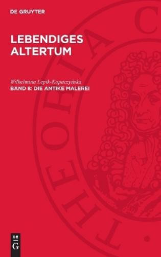 Wilhelmina Lepik-Kopaczyńska Die Antıke Malerei (Copertina rigida)