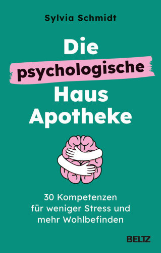 Die psychologische Hausapotheke [German] by Schmidt, Sylvia