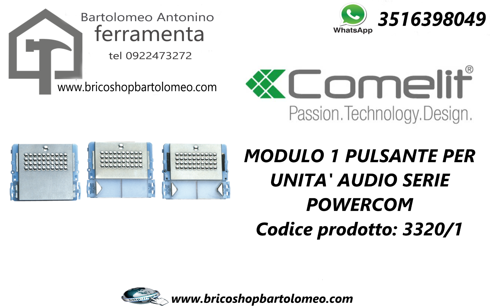 MODULO 1 PULSANTE PER UNITA' AUDIO SERIE POWERCOM Codice 3320/1