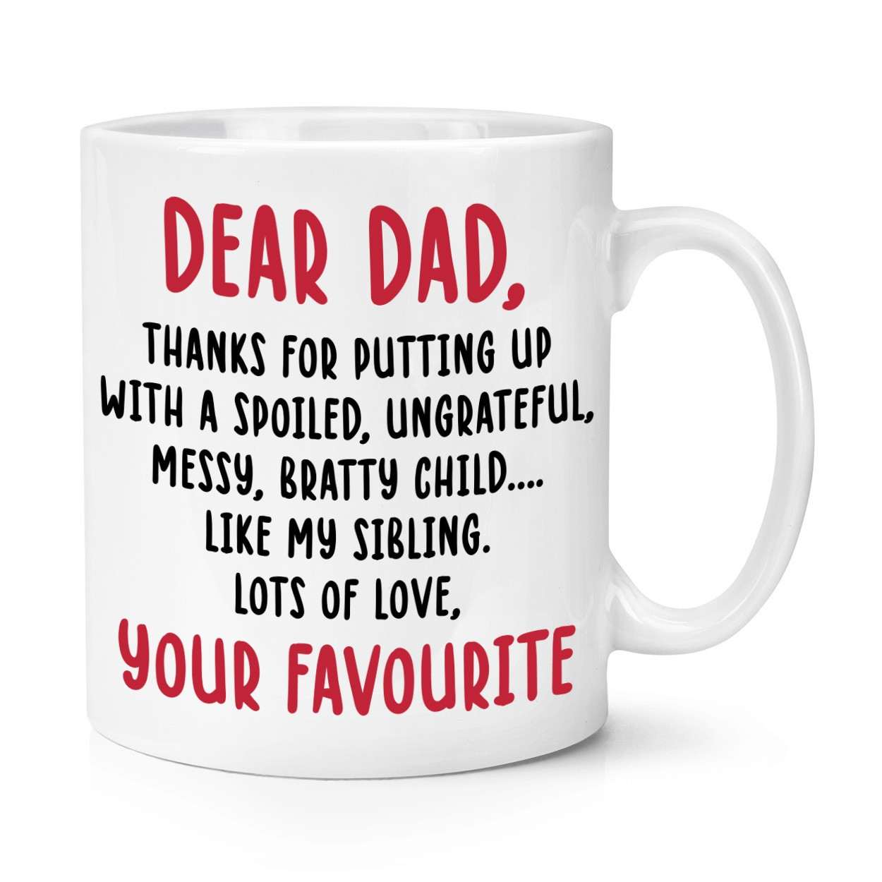 Caro Papà Ringraziamento Per Mettendo Fino con Una Spoiled Child 284ml Tazza Day