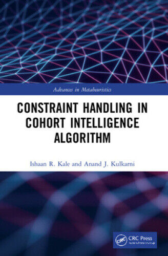 Constraint Handling in Cohort Intelligence Algorithm (Advances in