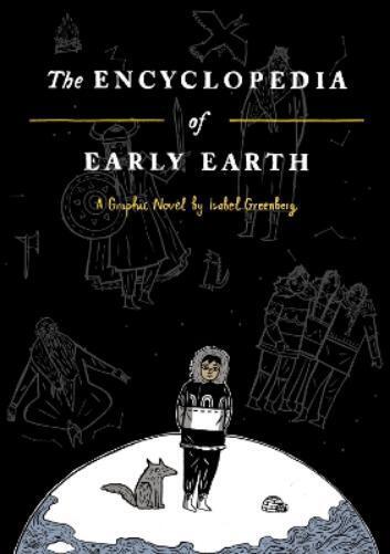 Isabel Greenberg The Encyclopedia of Early Earth (Copertina rigida)