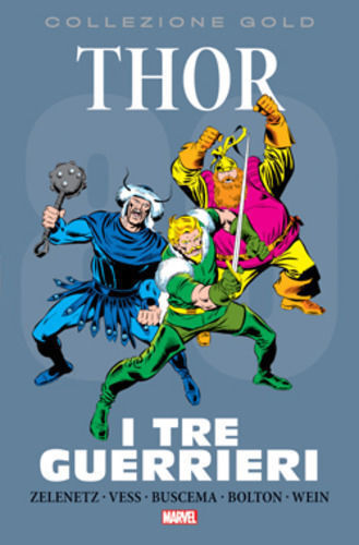 Thor - I Tre Guerrieri - Collezione Gold '80 - Panini Comics - ITA NUOVO #NSF3