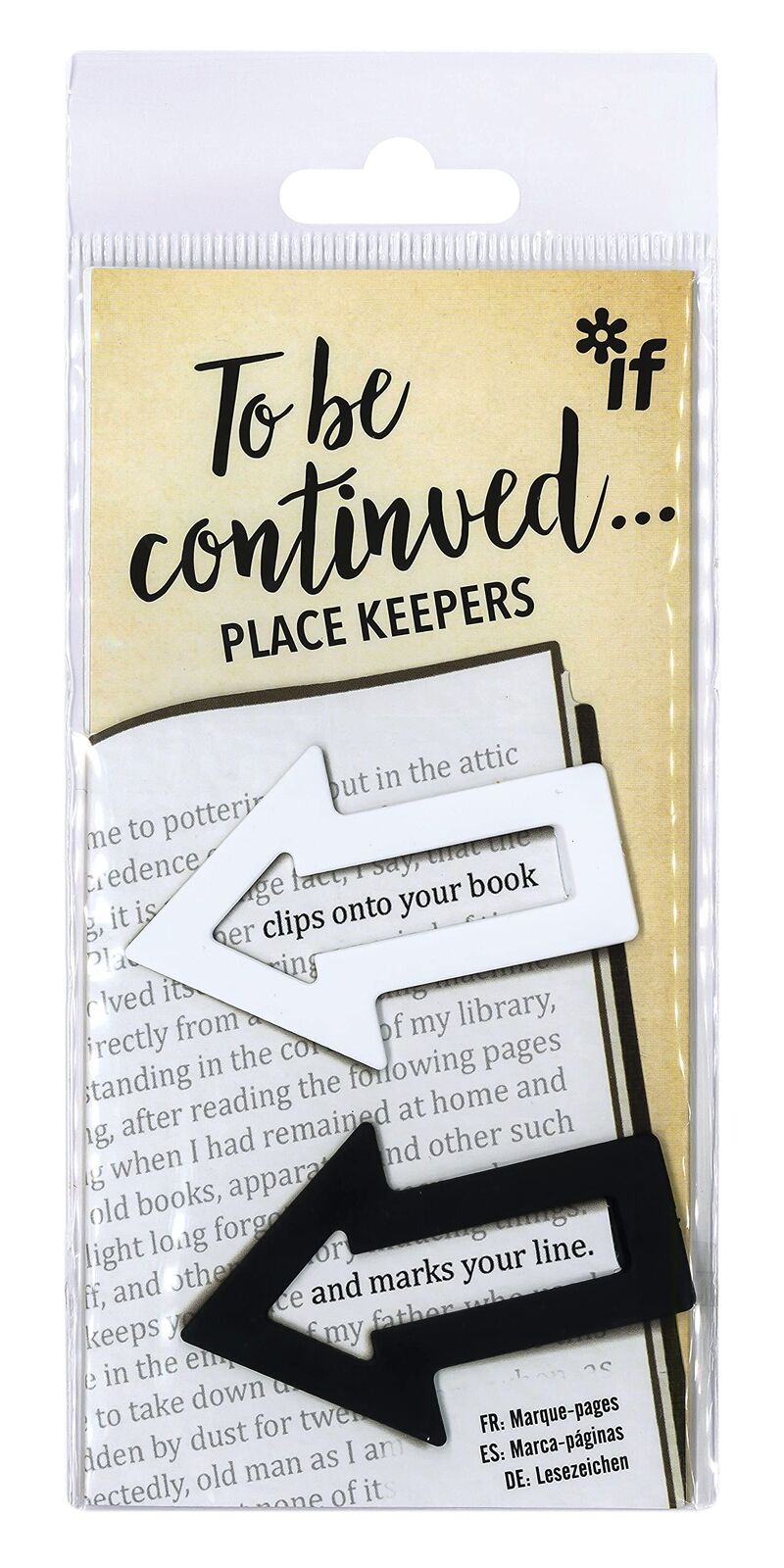 to Be Continued. Place Keepers - Black & White Black, White