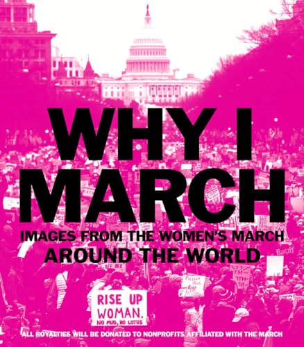 Why I March: Images From The Women'S March Around The World (English Edition)