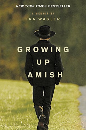 Growing Up Amish: A Memoir (English Edition)