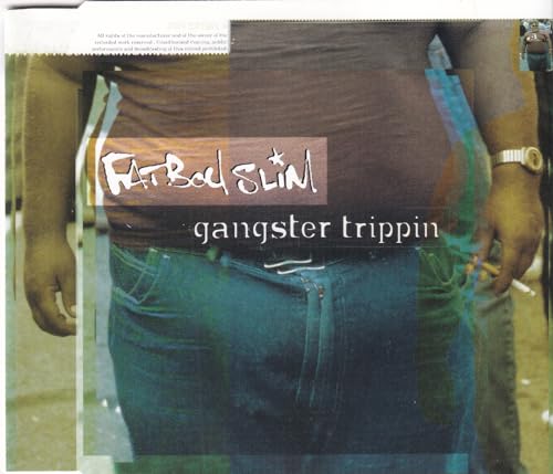 Gangster Trippin'