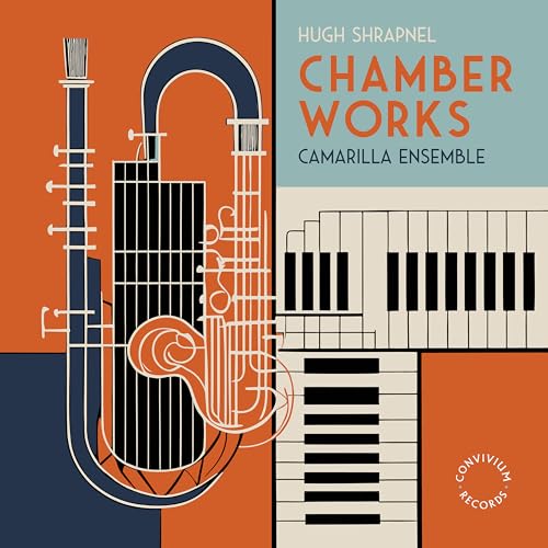 Hugh Shrapnel: Chamber Works