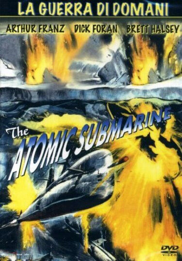 The Atomic Submarine - La Guerra Di Domani (1959) DVD