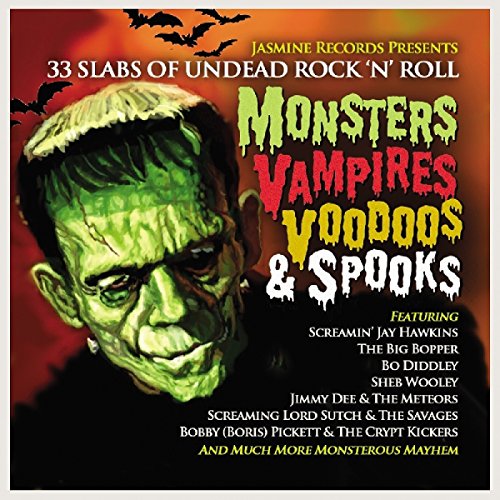 Monsters, Vampires, Voodoo & Spooks - 33 Slabs Of Undead Rock 'N' Roll