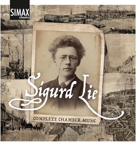 Sigurd Lie: Complete Chamber Music
