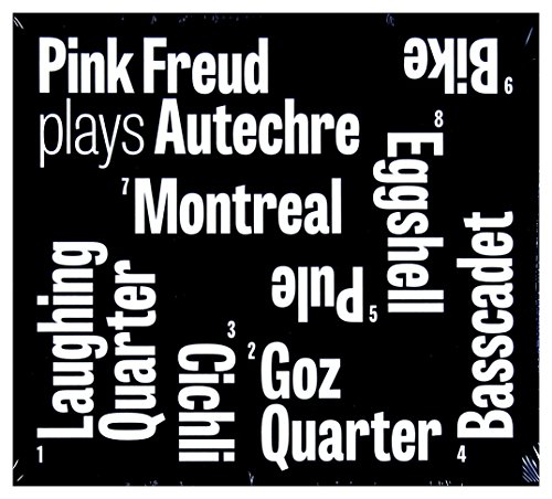 Pink Freud: Pink Freud Plays Autechre (Digipack) [Cd]