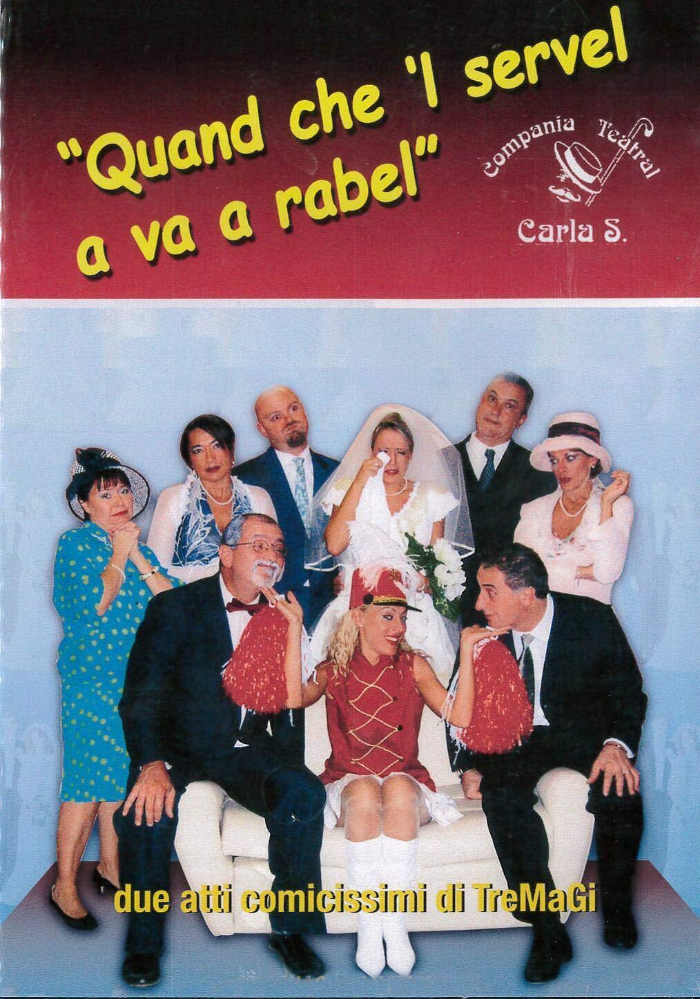 quand che 'i servel a va rabel (DVD)