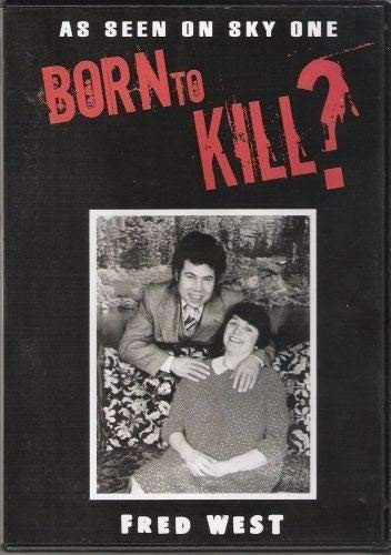 Born to Kill? Fred West (DVD) Pal 2 Sky One (DVD)