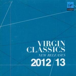 Virgin Classics - New Releases 2012/2013 (1 Cd)
