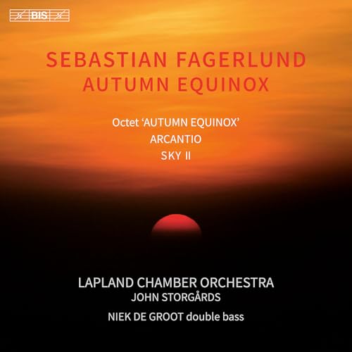 Sebastian Fagerlund: Autumn Equinox (Octet); Arcantio; Sky Ii