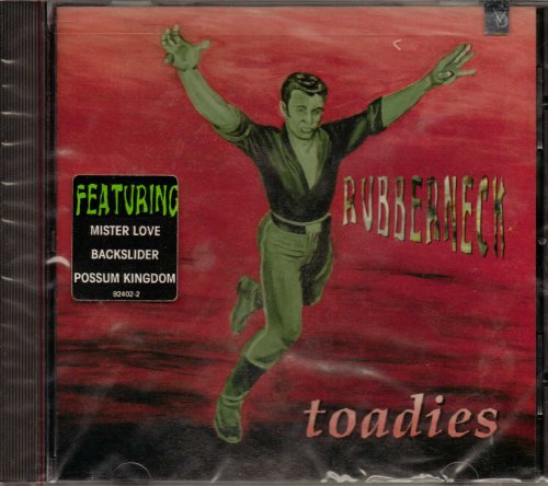Rubberneck - Toadies