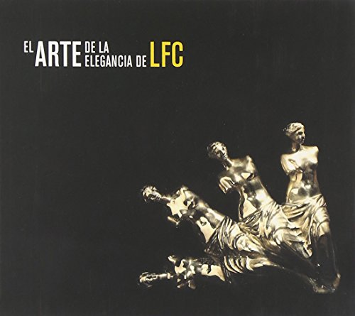 El Arte De La Elegancia De Lfc