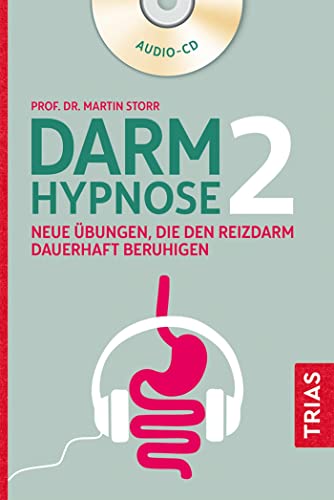 Darmhypnose 2: Neue Übungen, Die Den Reizdarm Dauerhaft Beruhigen