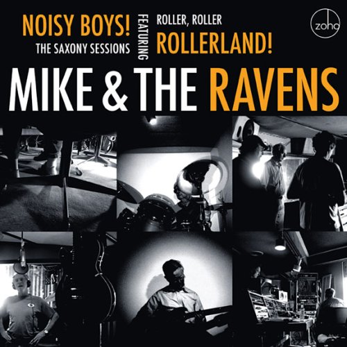 Noisy Boys: The Saxony Sessi