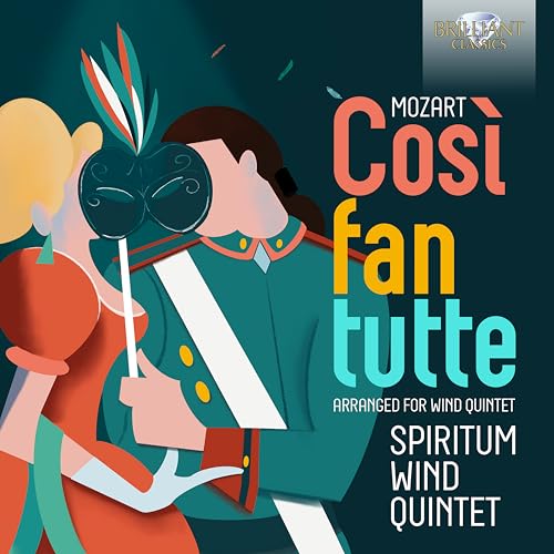 Mozart:Cosi Fan Tutte,Arranged For Wind Quintet