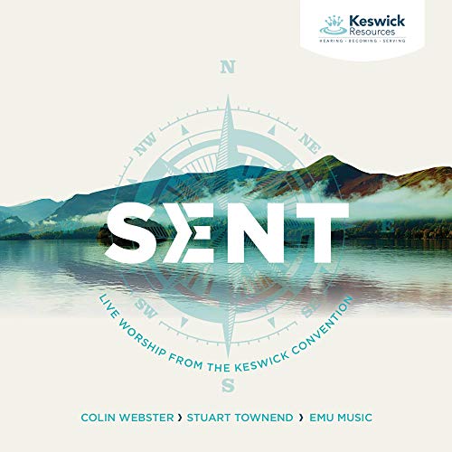 Sent: Live Worship From The Keswick Convention 2018