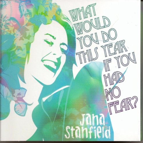 What Would You Do This Year If You Had No Fear?