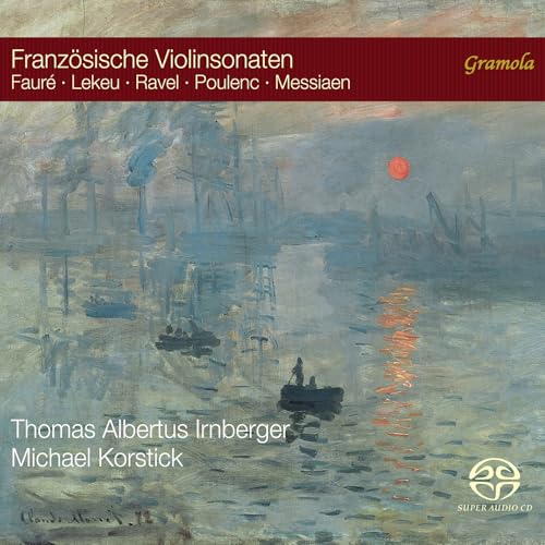 French Violin Sonatas (Gabriel Faure; Olivier Messiaen; Guillaume Lekeu; Maurice Ravel; Francis Poulenc)