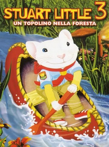 Stuart Little 3 Un Topolino Nella Foresta