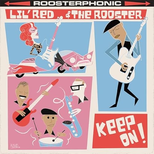 Keep On-Lil' Red & The Rooster