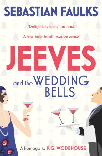 Jeeves And The Wedding Bells (Jeeves & Wooster Series Book 16) (English Edition)