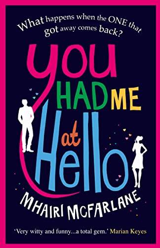 You Had Me At Hello: The Laugh-Out-Loud Rom Com From The Sunday Times Bestseller (English Edition)